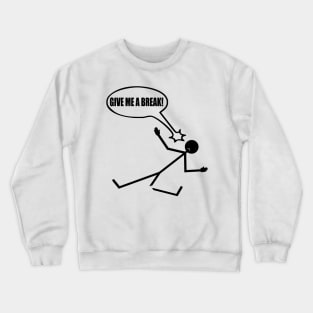 Funny and Humerous Comic Stickman Crewneck Sweatshirt